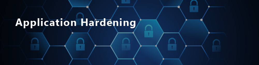 Application Hardening